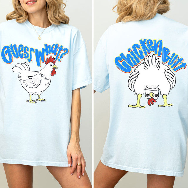 Guess What? Chicken Butt Double-Sided Tee
