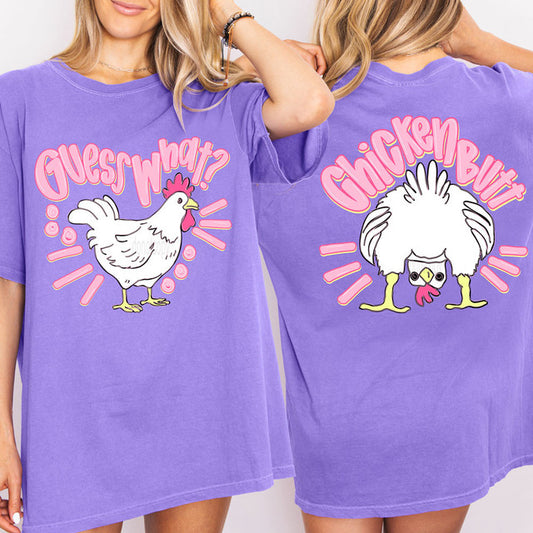 Guess What? Chicken Butt Double-Sided Tee