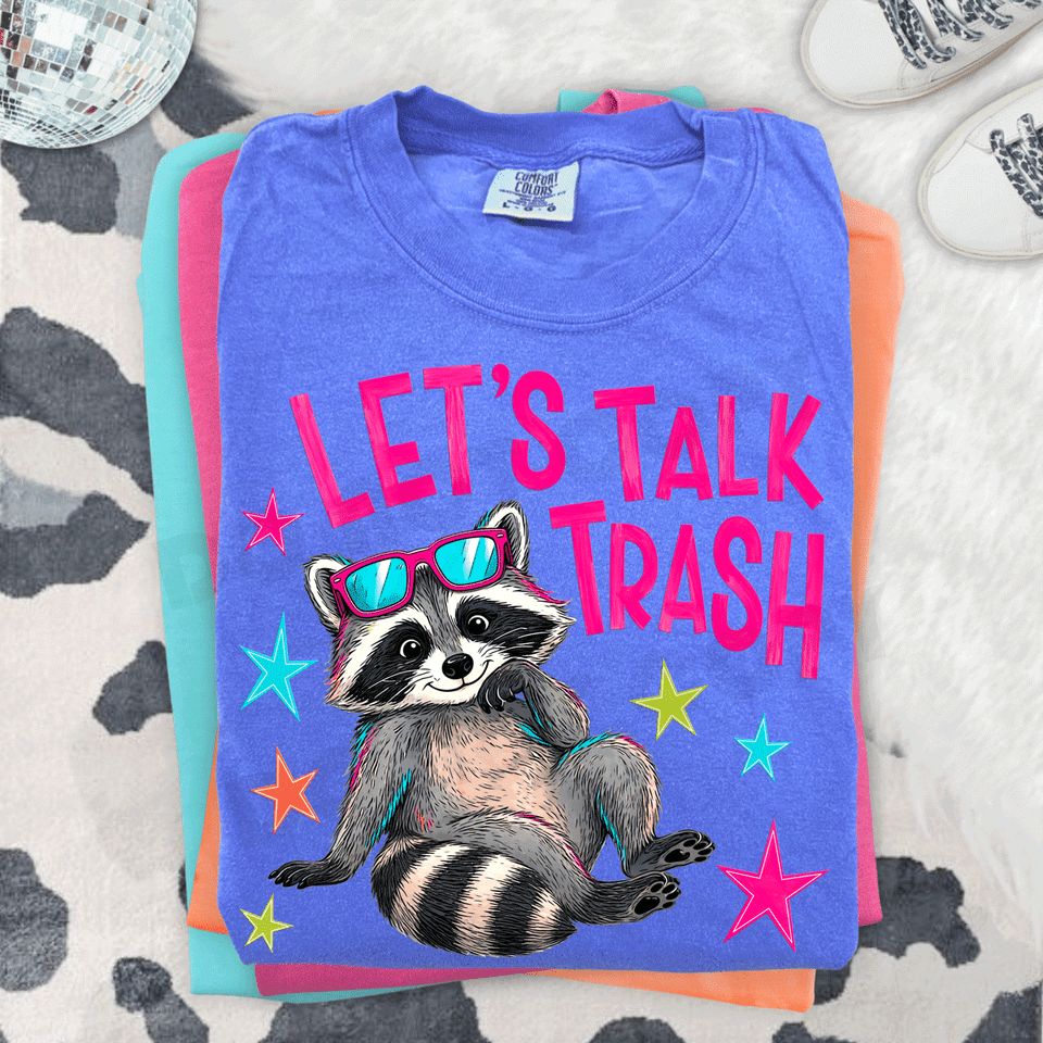 Let’s Talk Trash Graphic Tee