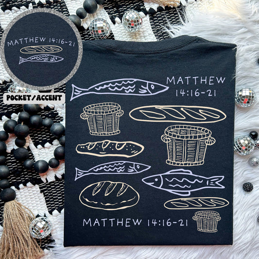 Matthew 14:16-21 Fish & Bread Faith Tee