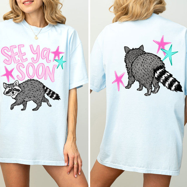 See Ya Soon Raccoon Double-Sided Tee