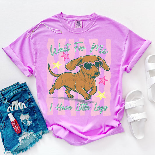 Wait For Me I Have Little Legs Graphic Tee